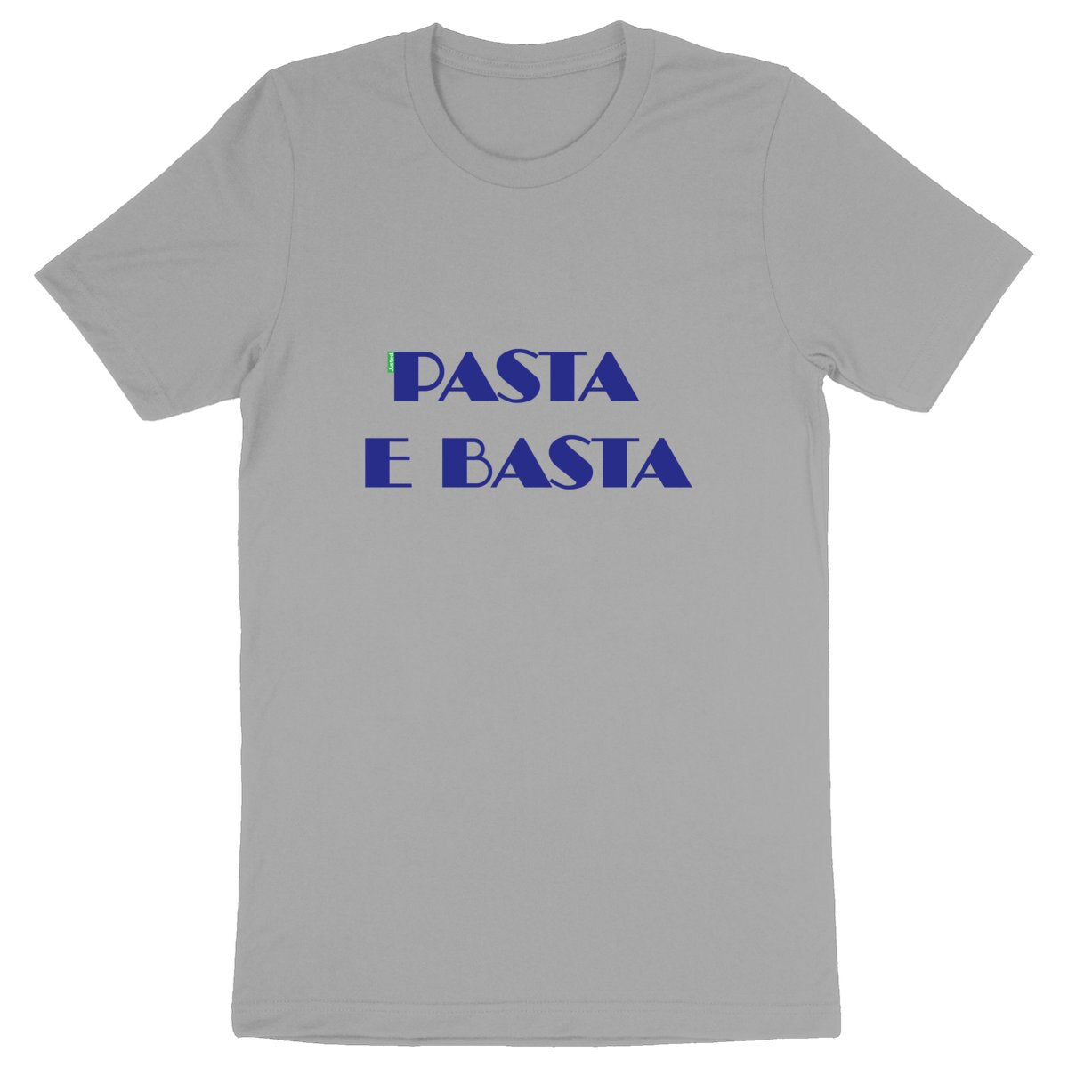 PASTA E BASTA